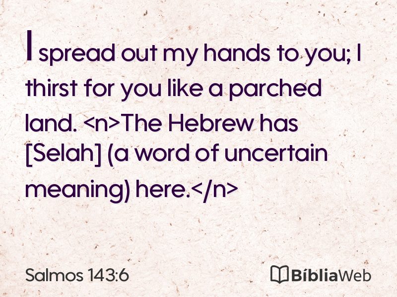 Salmos 143:6 em imagem para compartilhar