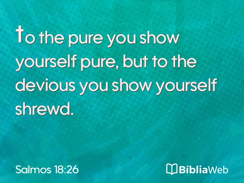 Salmos 18:26 em imagem para compartilhar