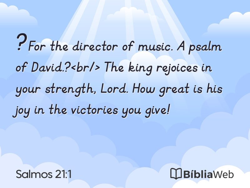 Salmos 21:1 em imagem para compartilhar