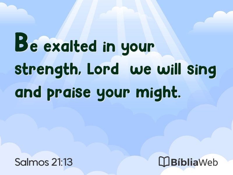 Salmos 21:13 em imagem para compartilhar