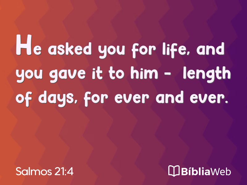 Salmos 21:4 em imagem para compartilhar