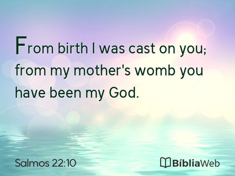 Salmos 22:10 em imagem para compartilhar