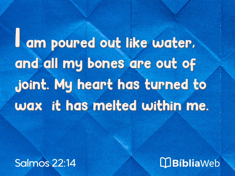 Salmos 22:14 em imagem para compartilhar