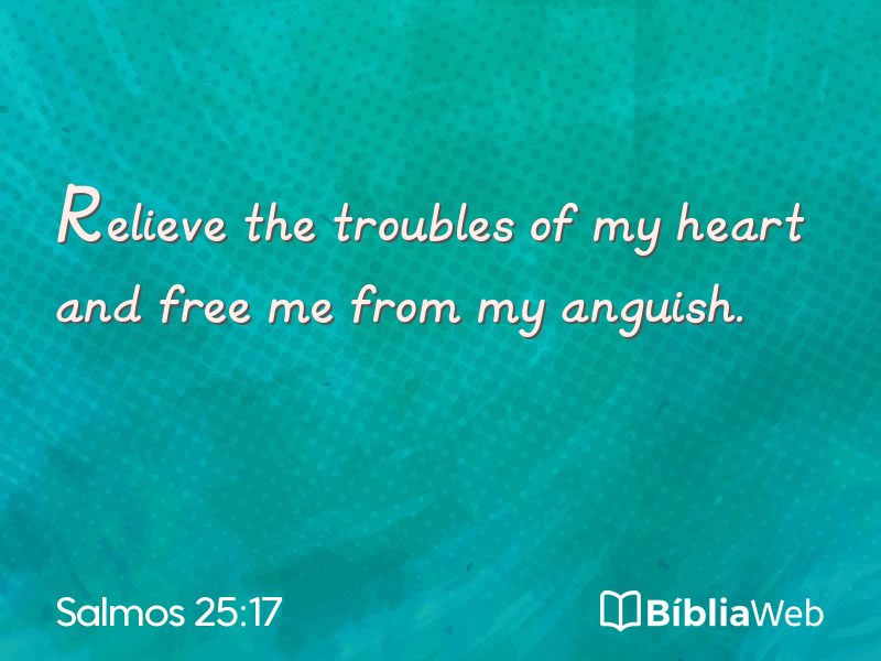 Salmos 25:17 em imagem para compartilhar