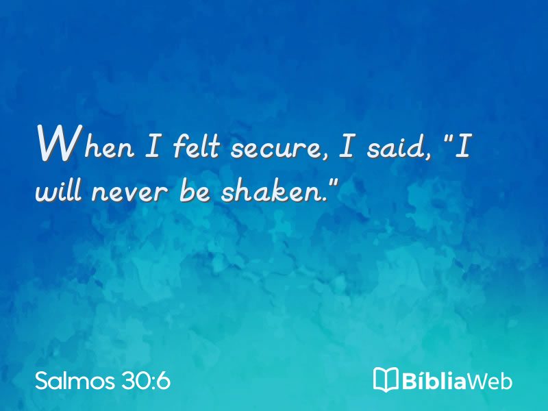 Salmos 30:6 em imagem para compartilhar