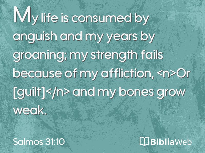 Salmos 31:10 em imagem para compartilhar