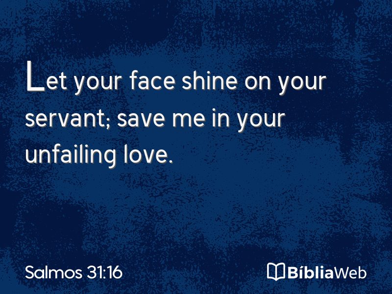 Salmos 31:16 em imagem para compartilhar