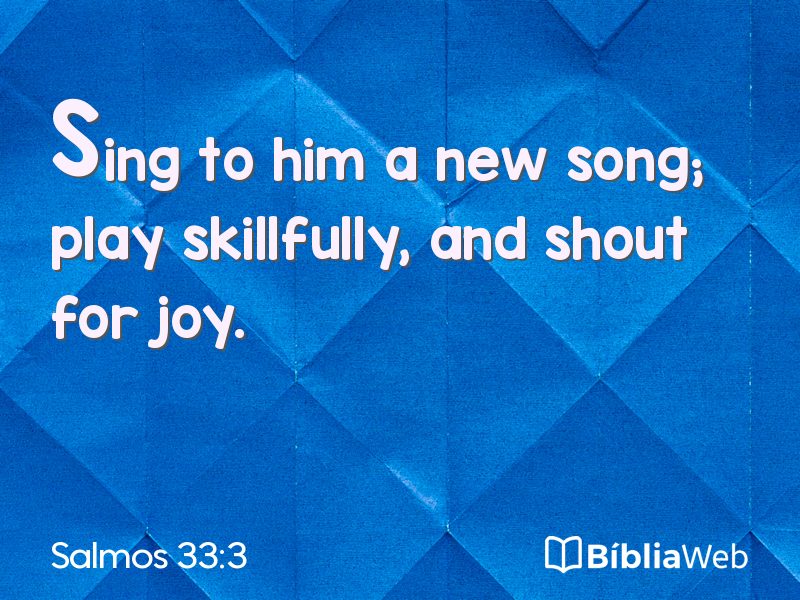 Salmos 33:3 em imagem para compartilhar