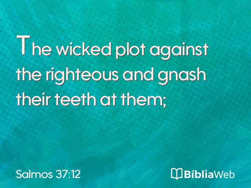 Salmos 37:12 em imagem para compartilhar