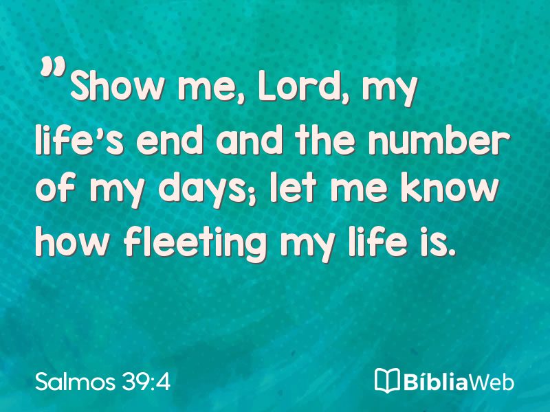 Salmos 39:4 em imagem para compartilhar