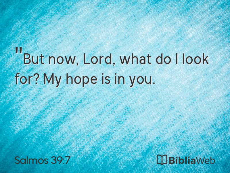 Salmos 39:7 em imagem para compartilhar