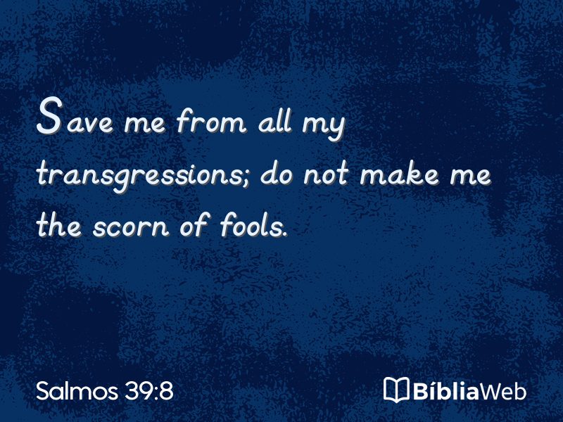 Salmos 39:8 em imagem para compartilhar