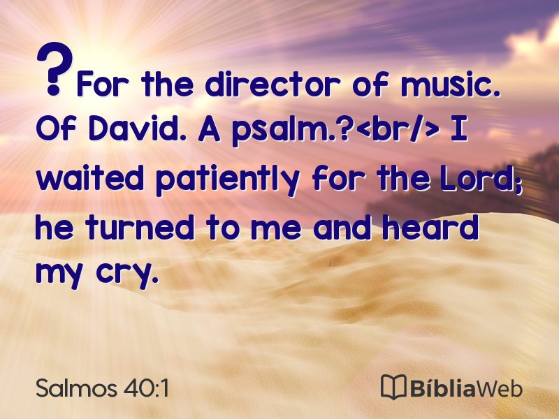 Salmos 40:1 em imagem para compartilhar