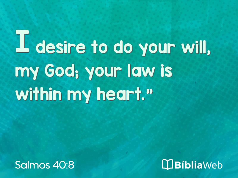 Salmos 40:8 em imagem para compartilhar