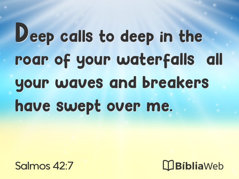 Salmos 42:7 em imagem para compartilhar