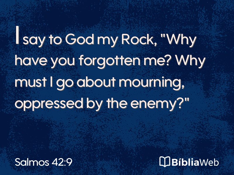 Salmos 42:9 em imagem para compartilhar