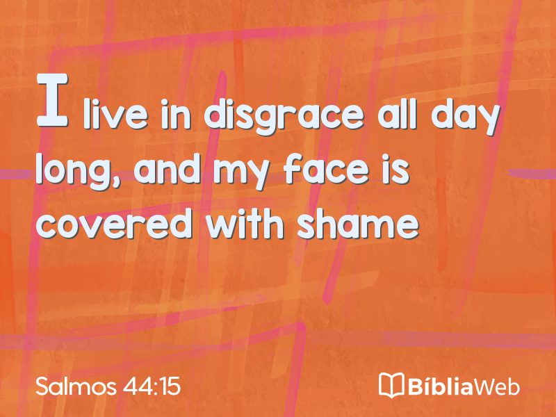 Salmos 44:15 em imagem para compartilhar