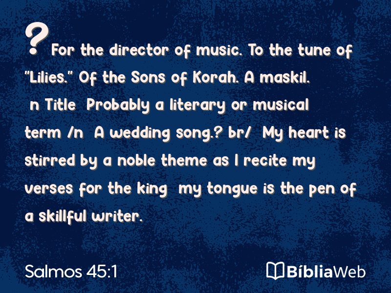 Salmos 45:1 em imagem para compartilhar