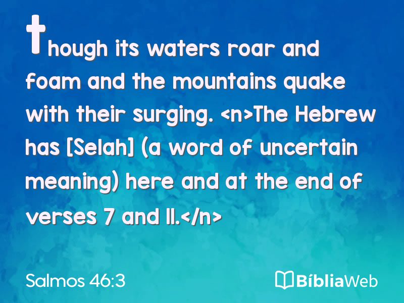 Salmos 46:3 em imagem para compartilhar