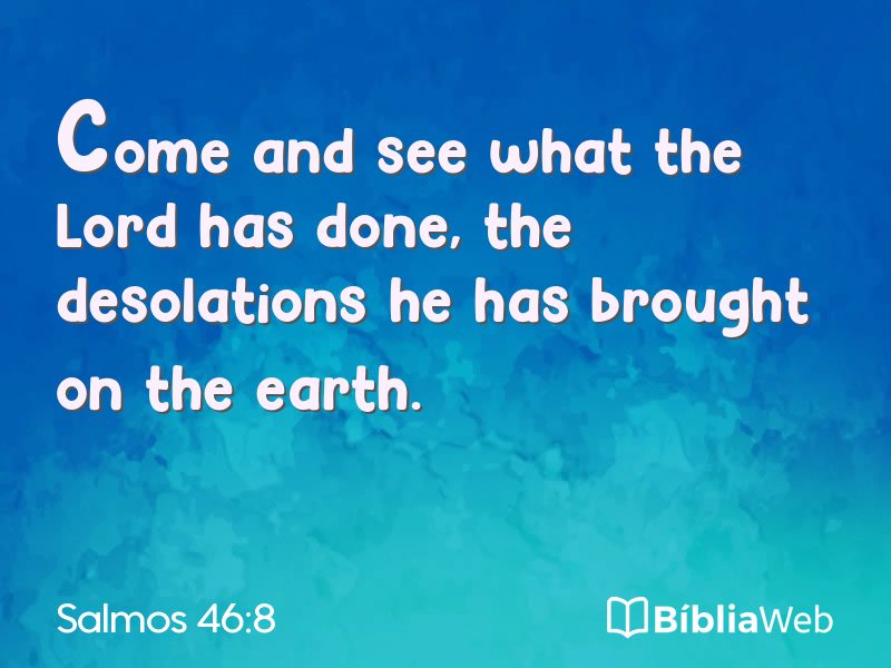 Salmos 46:8 em imagem para compartilhar