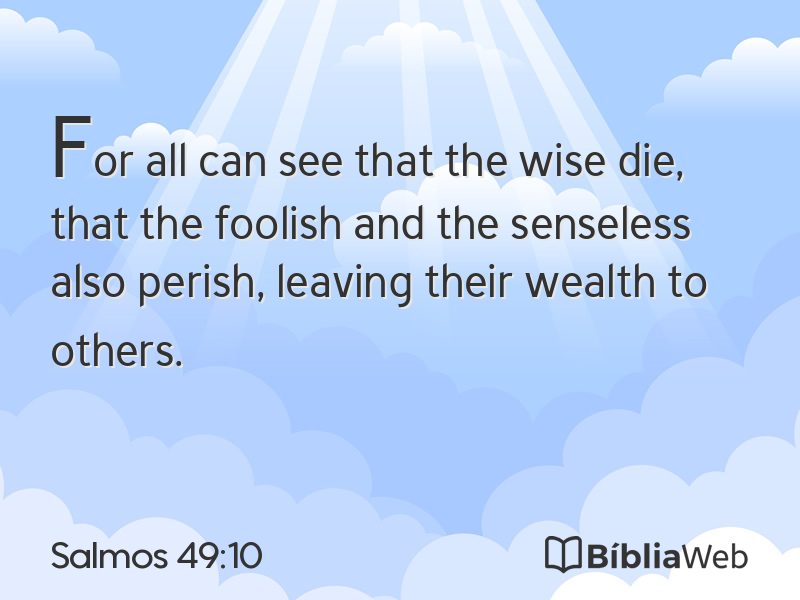 Salmos 49:10 em imagem para compartilhar
