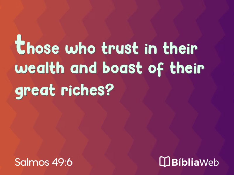 Salmos 49:6 em imagem para compartilhar