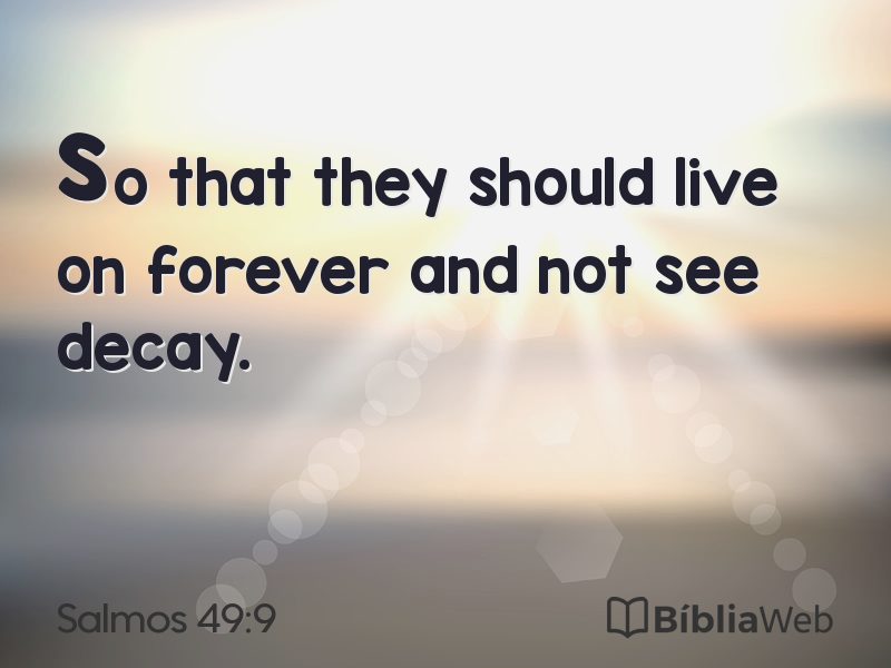 Salmos 49:9 em imagem para compartilhar