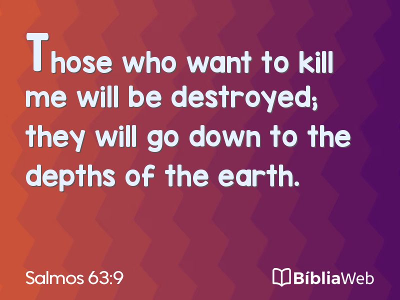 Salmos 63:9 em imagem para compartilhar