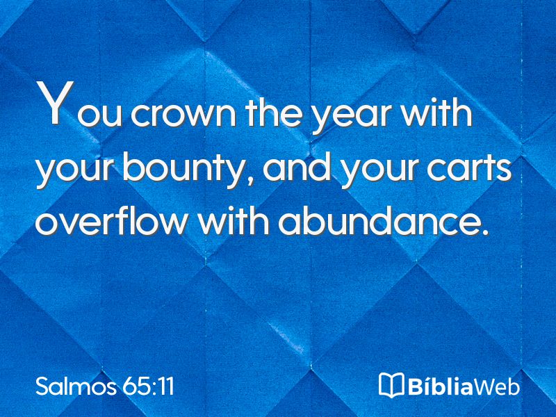 Salmos 65:11 em imagem para compartilhar