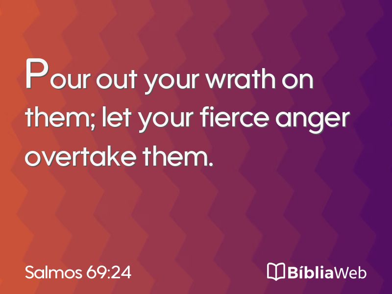 Salmos 69:24 em imagem para compartilhar