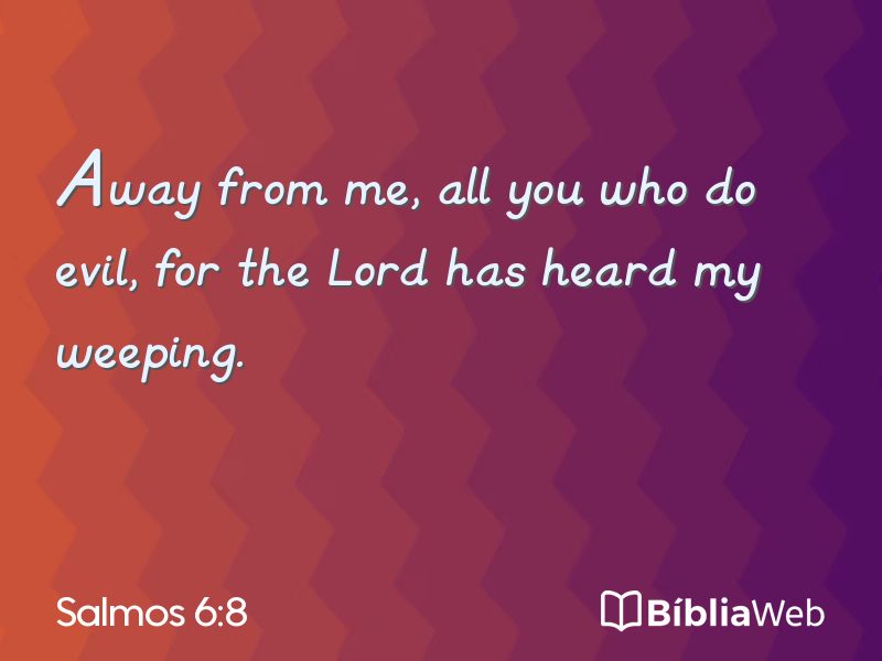 Salmos 6:8 em imagem para compartilhar