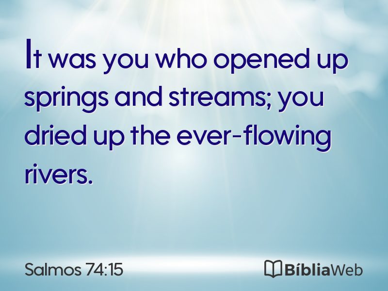 Salmos 74:15 em imagem para compartilhar