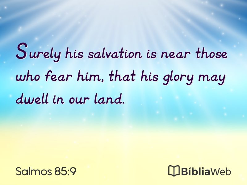Salmos 85:9 em imagem para compartilhar