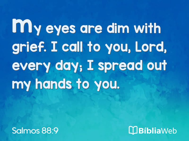 Salmos 88:9 em imagem para compartilhar