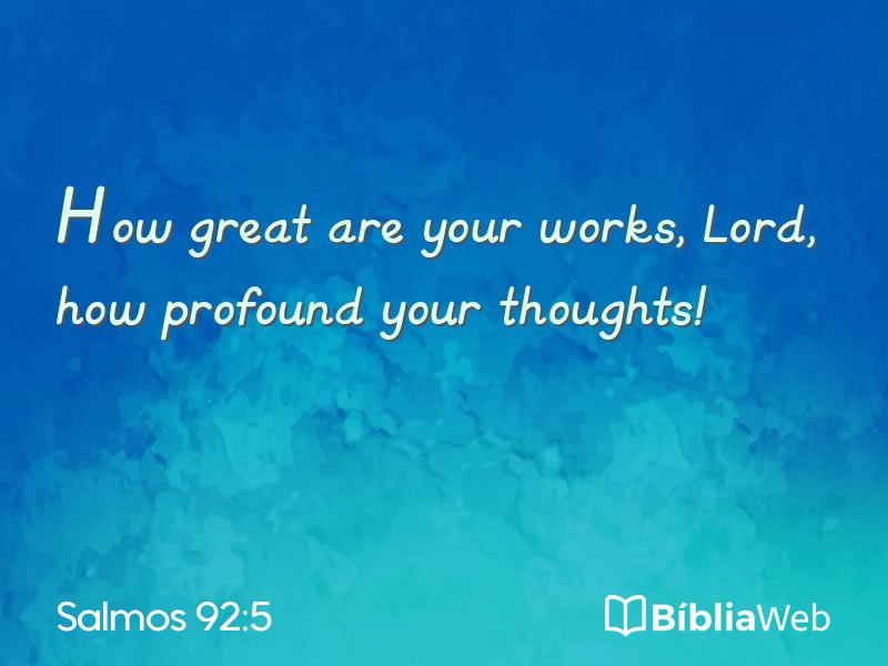 Salmos 92:5 em imagem para compartilhar