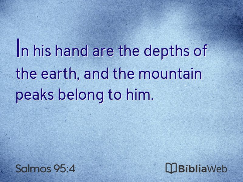 Salmos 95:4 em imagem para compartilhar