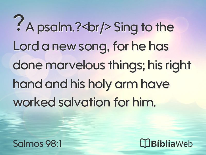 Salmos 98:1 em imagem para compartilhar