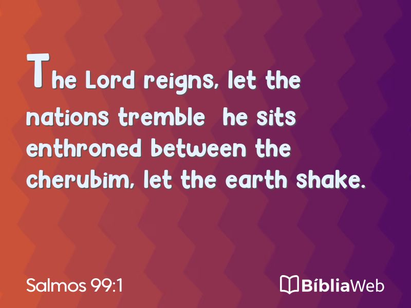 Salmos 99:1 em imagem para compartilhar