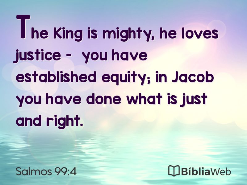 Salmos 99:4 em imagem para compartilhar