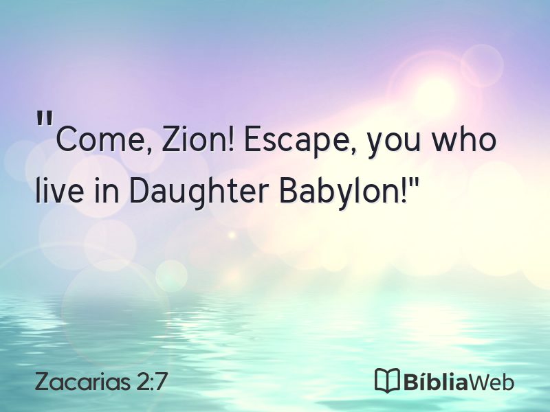 Zacarias 2:7 em imagem para compartilhar