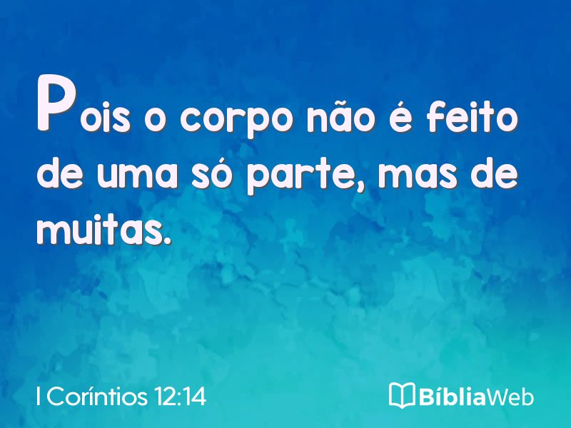 I Coríntios 12:14 em imagem para compartilhar