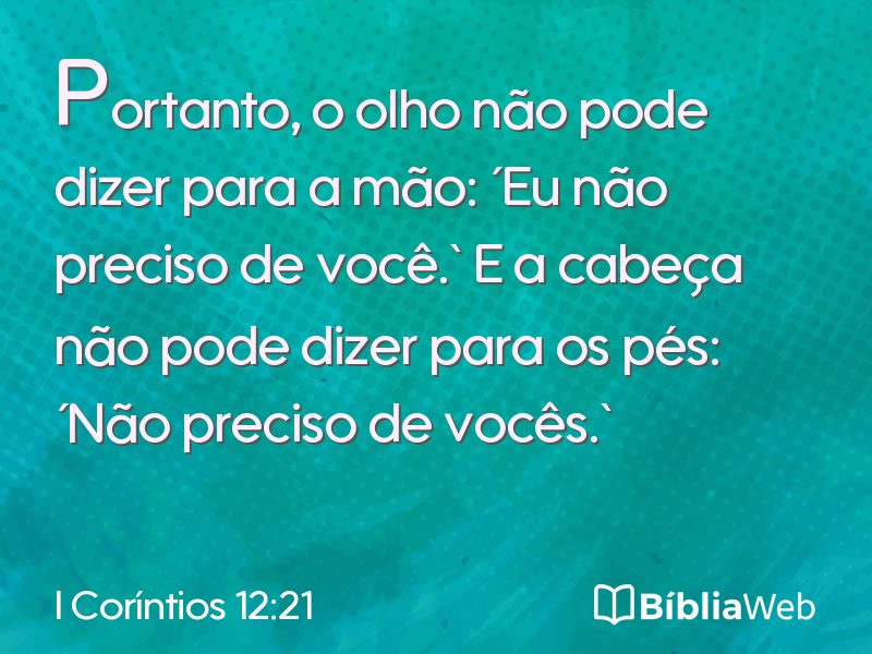 I Coríntios 12:21 em imagem para compartilhar