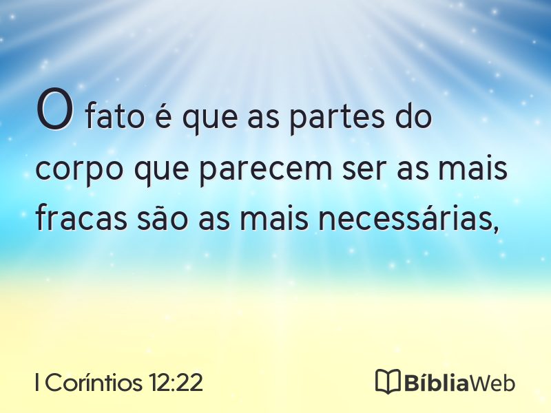 I Coríntios 12:22 em imagem para compartilhar