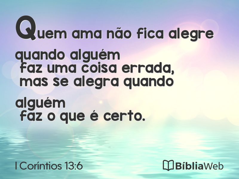 I Coríntios 13:6 em imagem para compartilhar