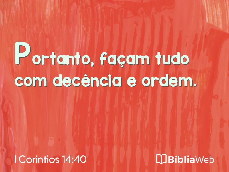 I Coríntios 14:40 em imagem para compartilhar