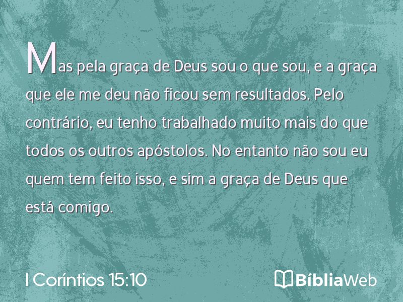 I Coríntios 15:10 em imagem para compartilhar