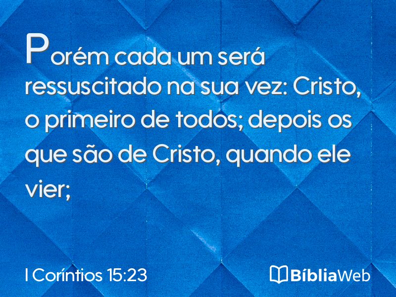 I Coríntios 15:23 em imagem para compartilhar