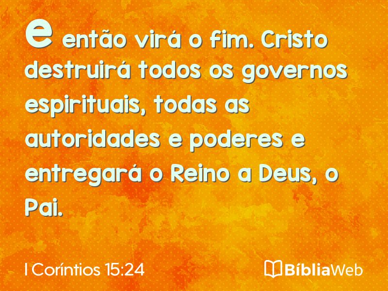 I Coríntios 15:24 em imagem para compartilhar
