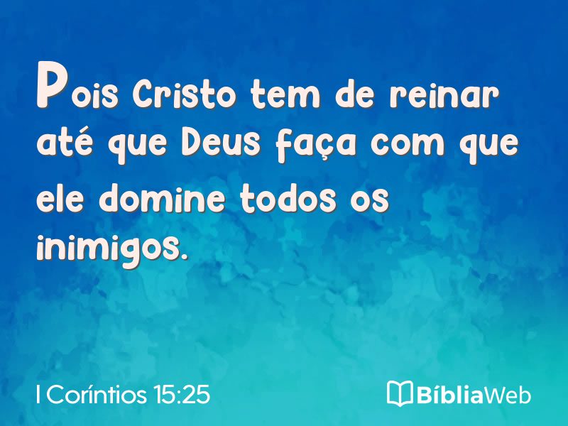 I Coríntios 15:25 em imagem para compartilhar