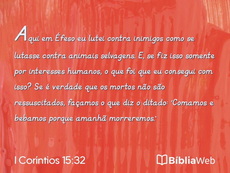 I Coríntios 15:32 em imagem para compartilhar